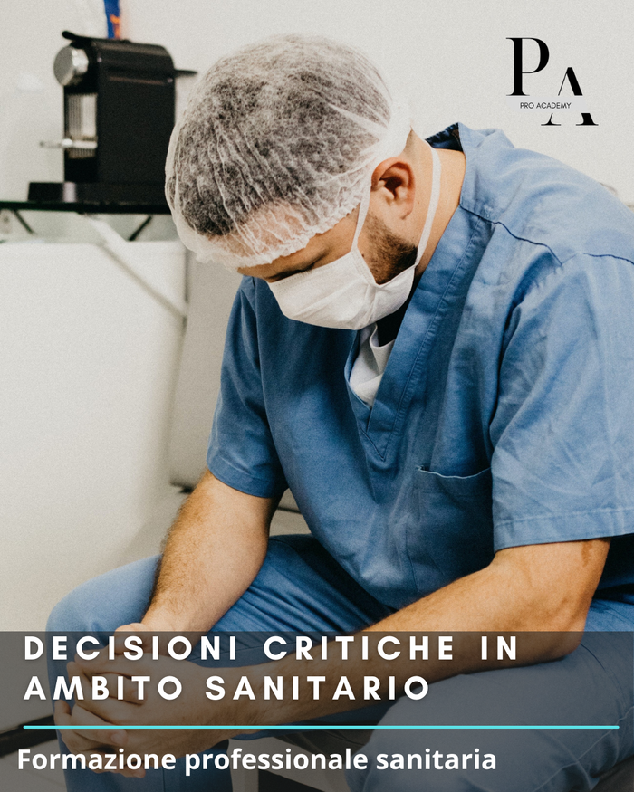 Decisioni Critiche in Ambito Sanitario
