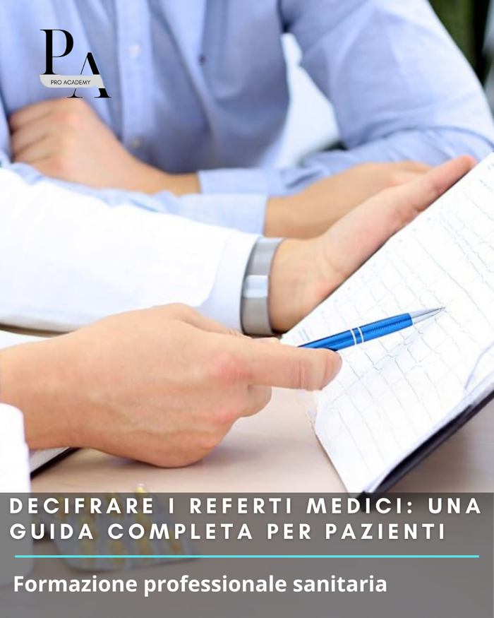 Decifrare i Referti Medici: Una Guida Completa per Pazienti