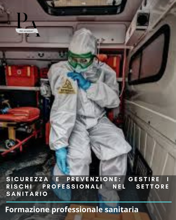 Sicurezza e Prevenzione: Gestire i Rischi Professionali nel Settore Sanitario